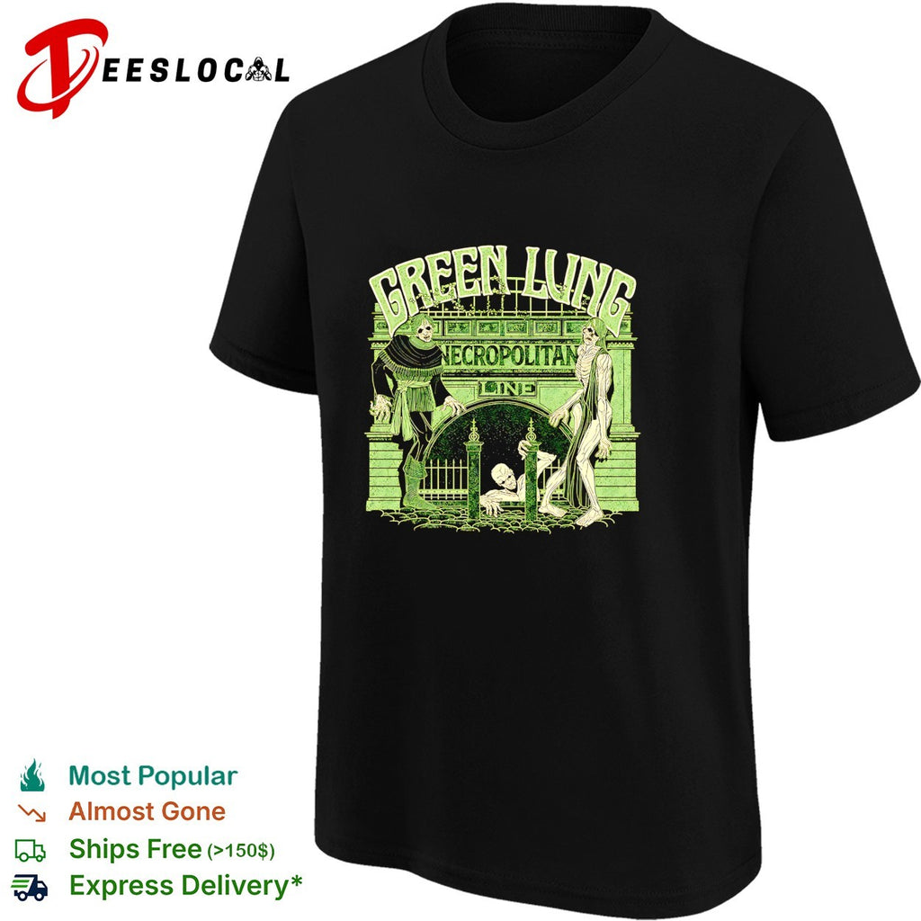 Green Lung Necropolitan Line zombies emerging from gate shirt