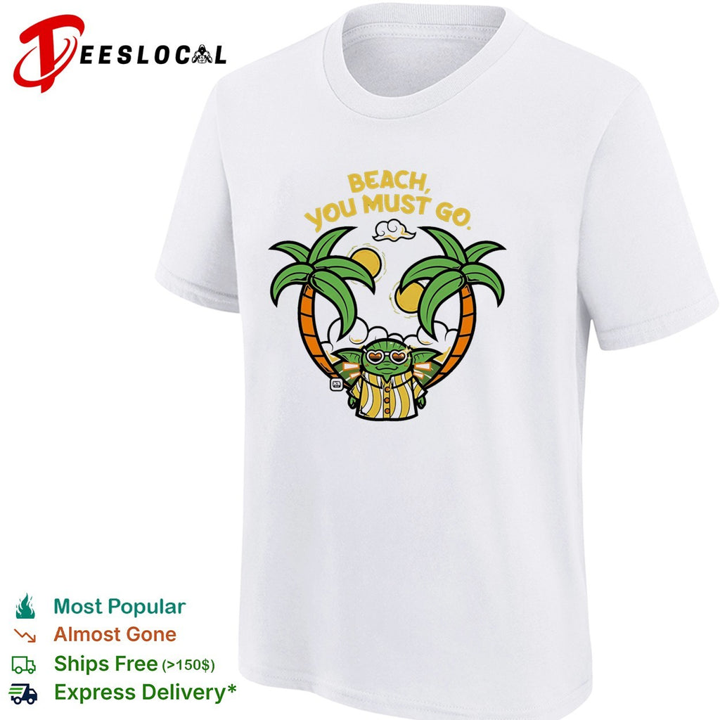 Grogu in Hawaiian outfit at beach you must go shirt