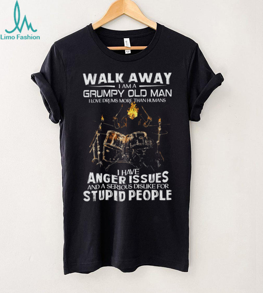 Grumpy Old Man Drummer Funny Quote Graphic Shirt