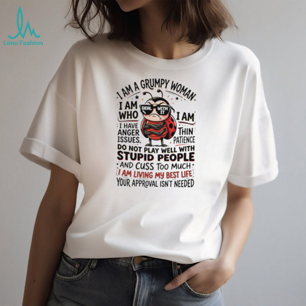 Grumpy Woman Ladybug I Have Anger Issues Sarcastic T Shirt