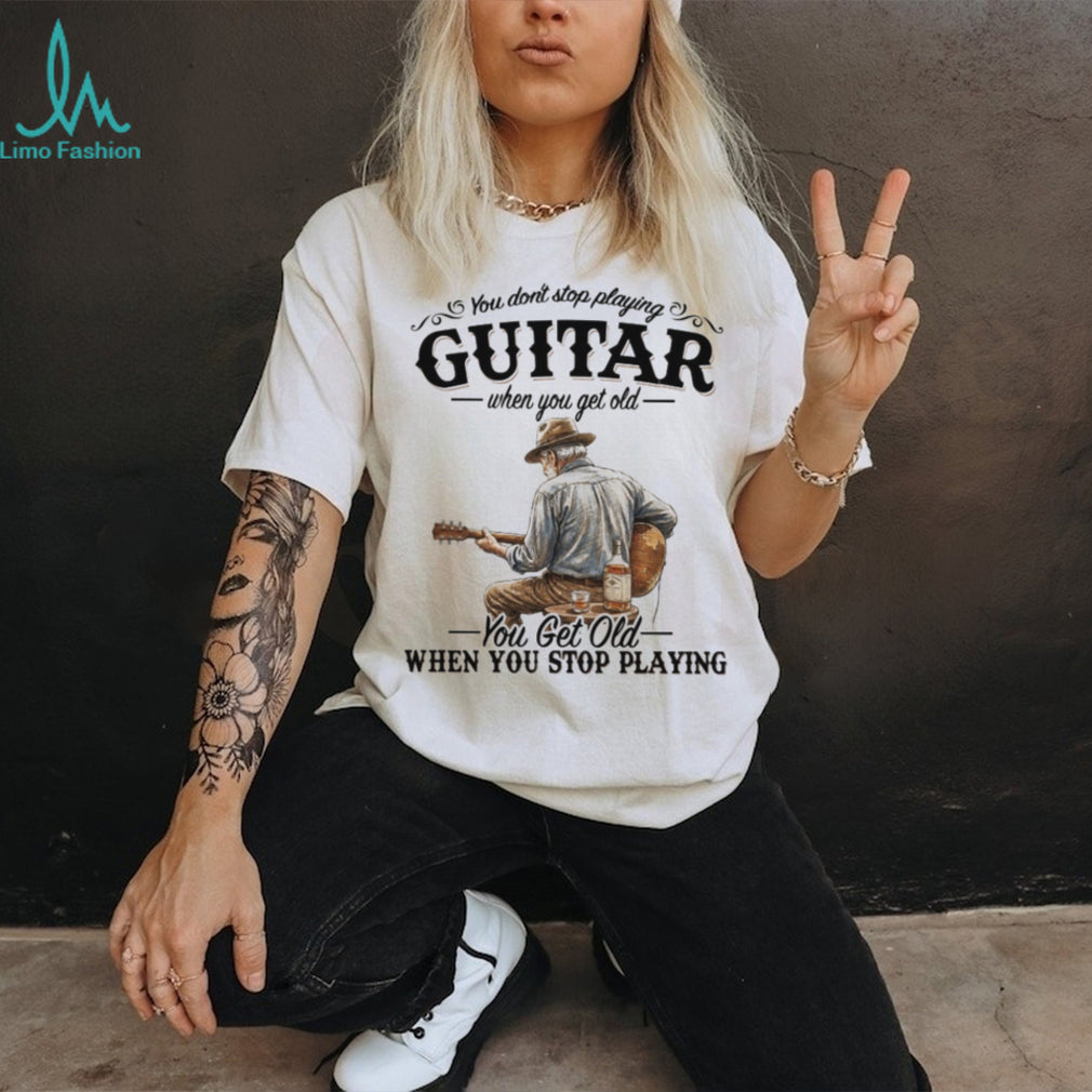 Guitar Player Whiskey Never Stop Playing Quote T Shirt