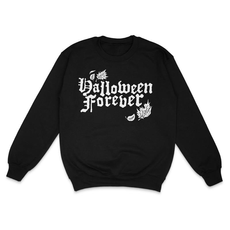 Halloween Forever Custom Printed Sweatshirt T-Shirts, Hoodie | PodTeesHub.com