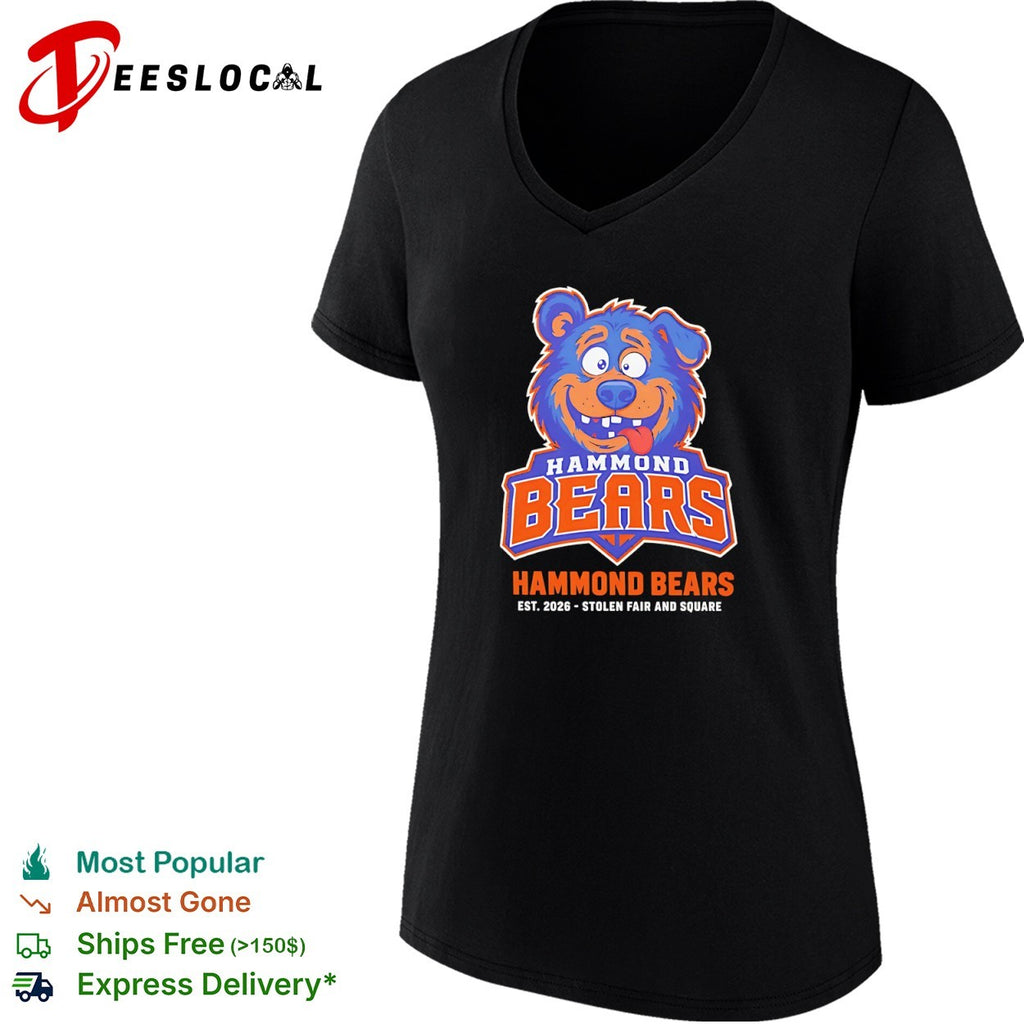 Hammond Bears Est 2026 Stolen Fair and Square shirt
