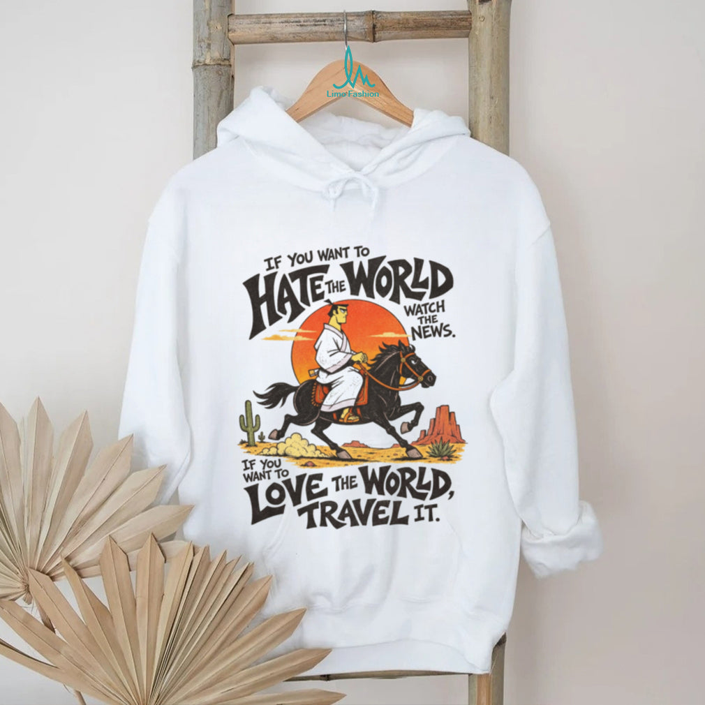 Hate The World Travel The Globe Samurai Motivation T Shirt