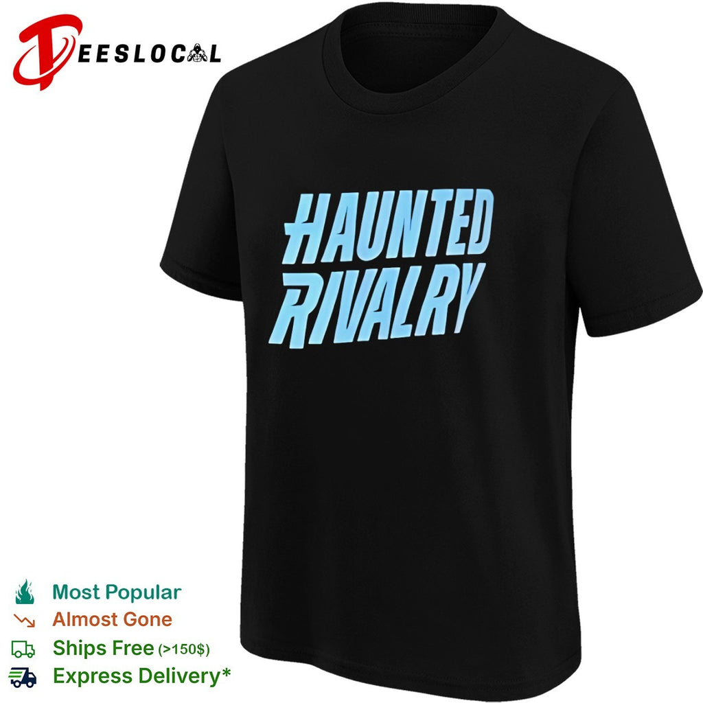 Haunted rivalry shirt