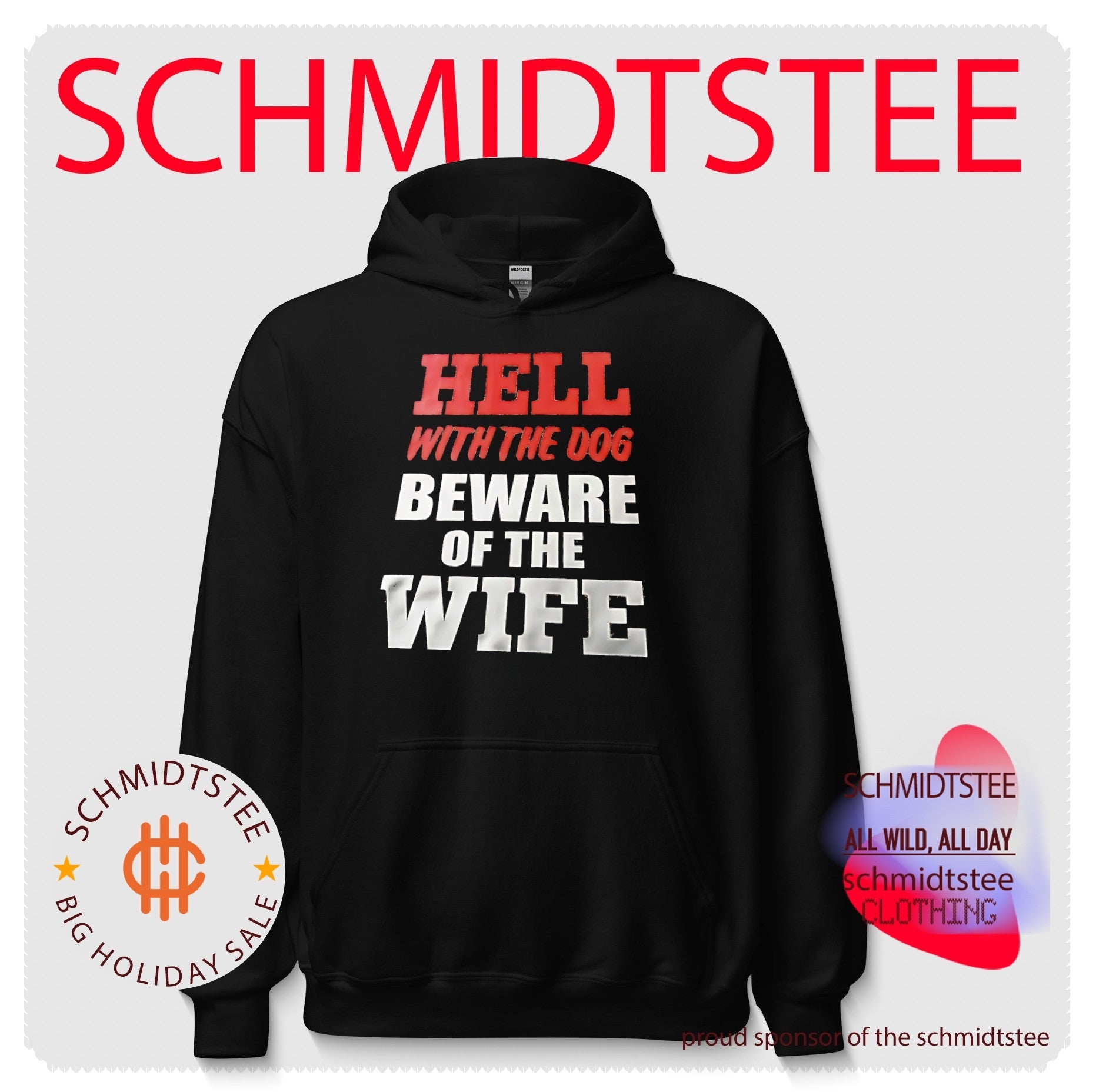 Hell with the dog beware of the wife shirt