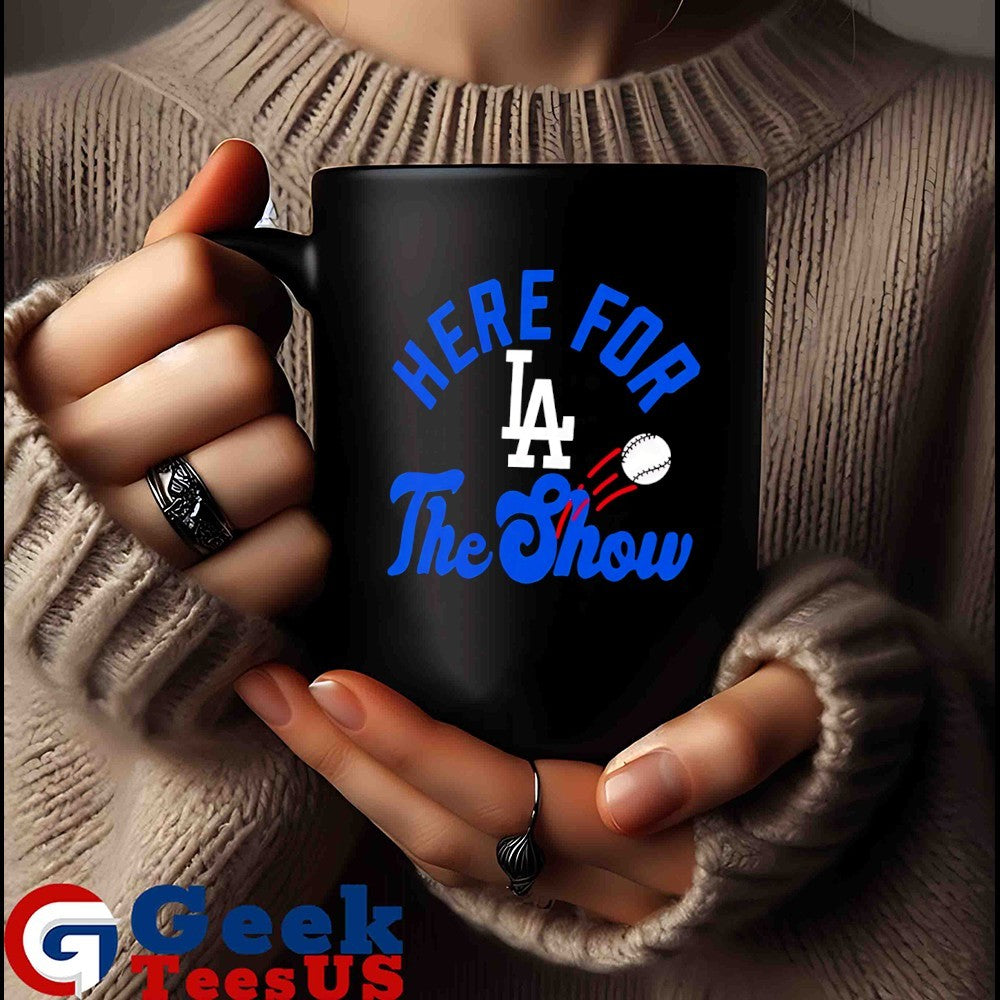 Here for the Show Los Angeles Dodgers logo shirt