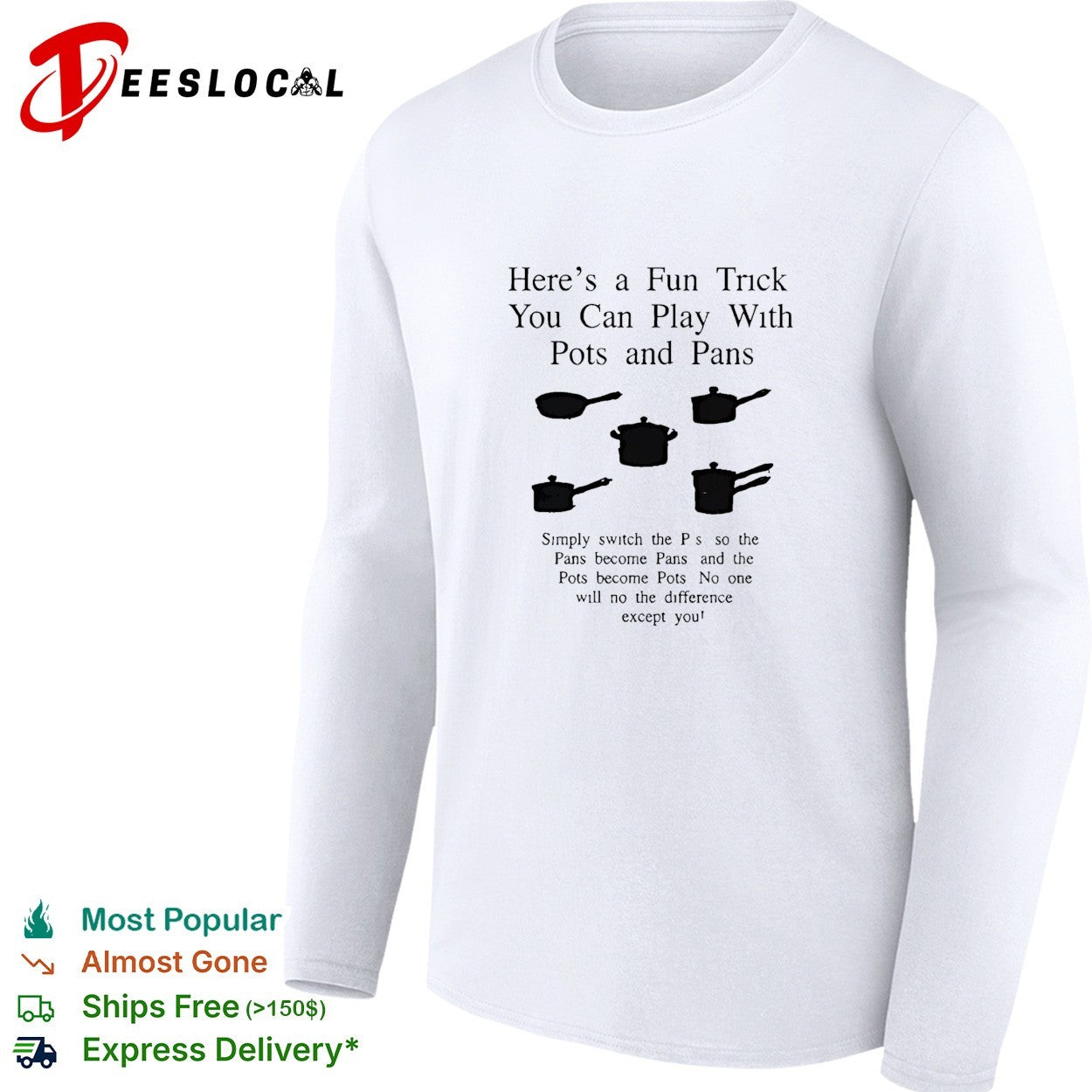 Here’s a fun trick you can play with pots and pans shirt
