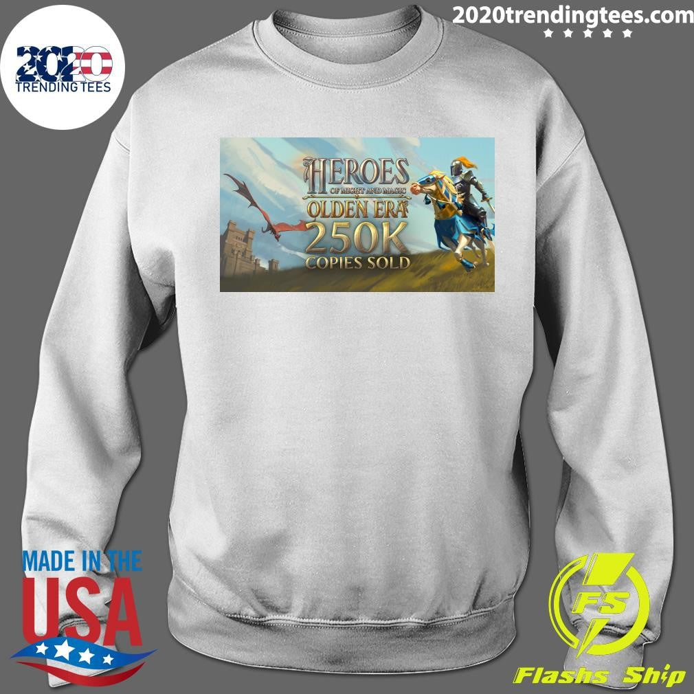 Heroes of Might and Magic Olden Era sold over 250k Copies Sold Shirt