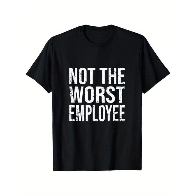 Hilarious Not The Worst Employee Graphic Tee Unisex Cotton Comfort Fit Round Neck Distressed Print Lightweight Breathable...