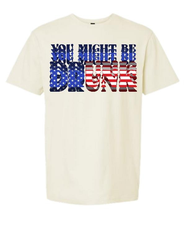 You Might Be Drunk Comfy and Quality Shirt/Hoodie! Sweatshirt | PodTeesHub.com