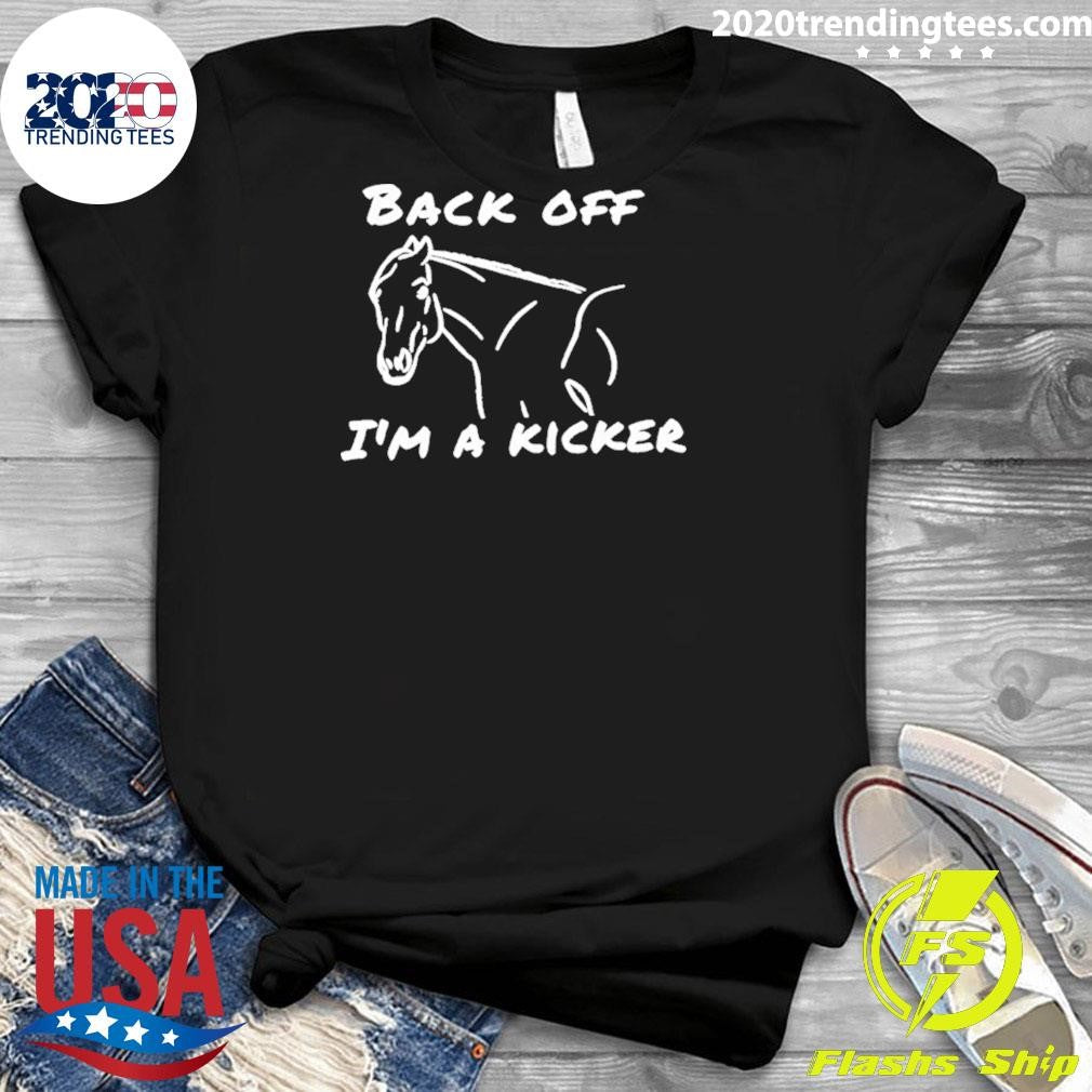 Horse back off I’m a kicker shirt