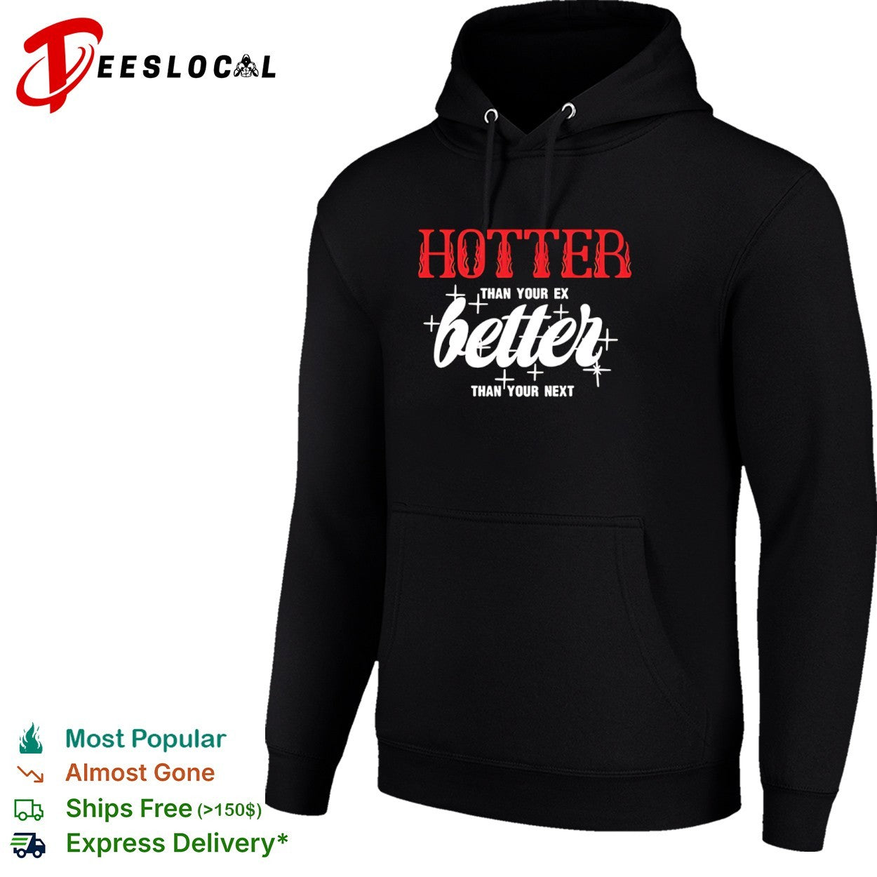 Hotter than your ex better next stars shirt