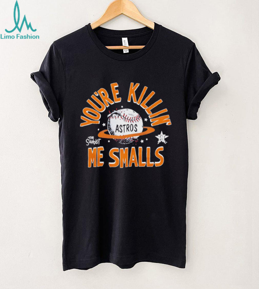 Houston Astros The Sandlot Youre Killin Me Smalls Baseball T Shirt