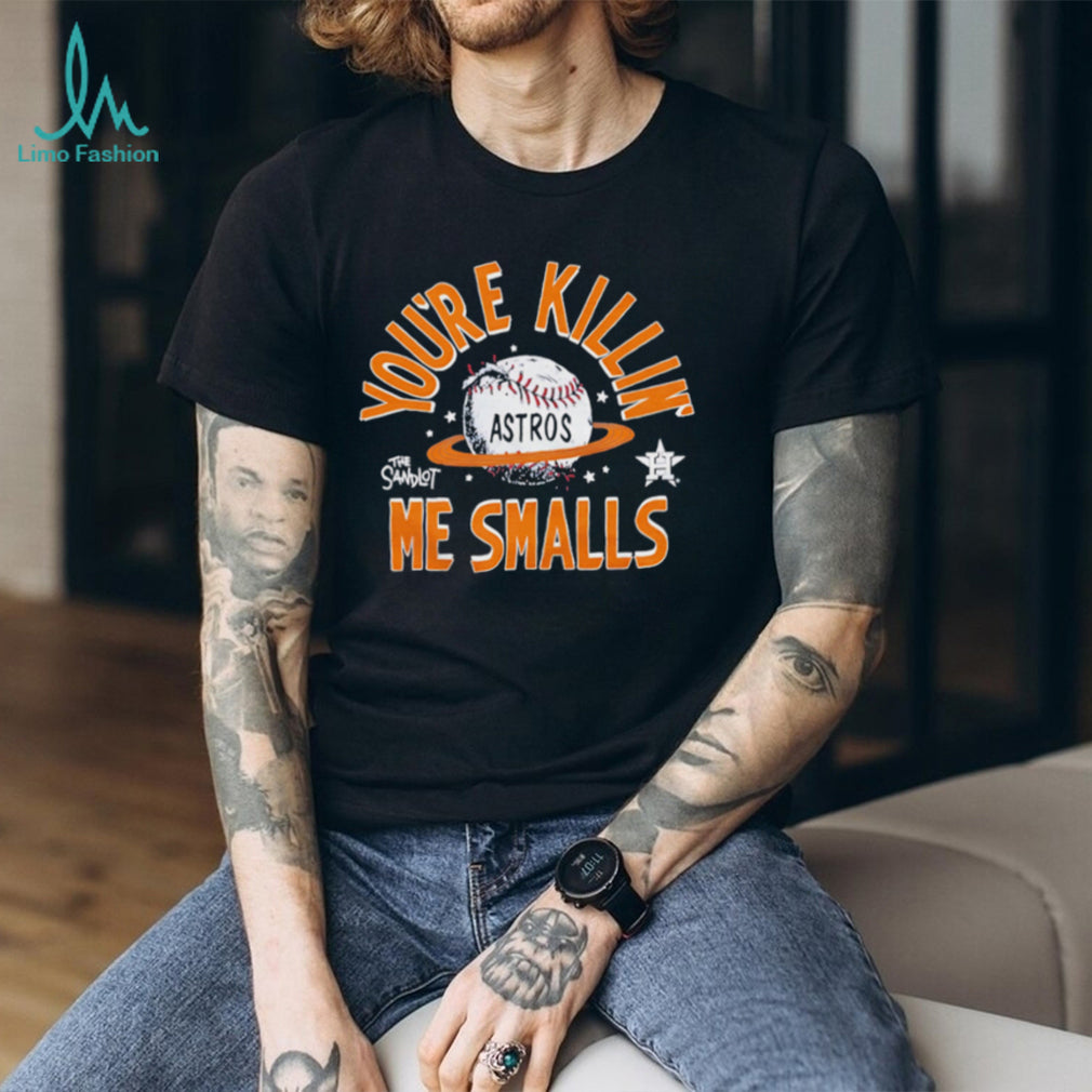 Houston Astros The Sandlot Youre Killin Me Smalls Baseball T Shirt
