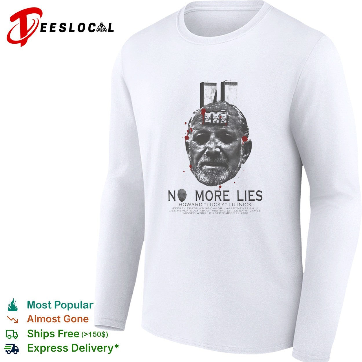 Howard Lutnick No More Lies 777 Twin Towers Jeffrey Epstein Neighbor 9 11 shirt