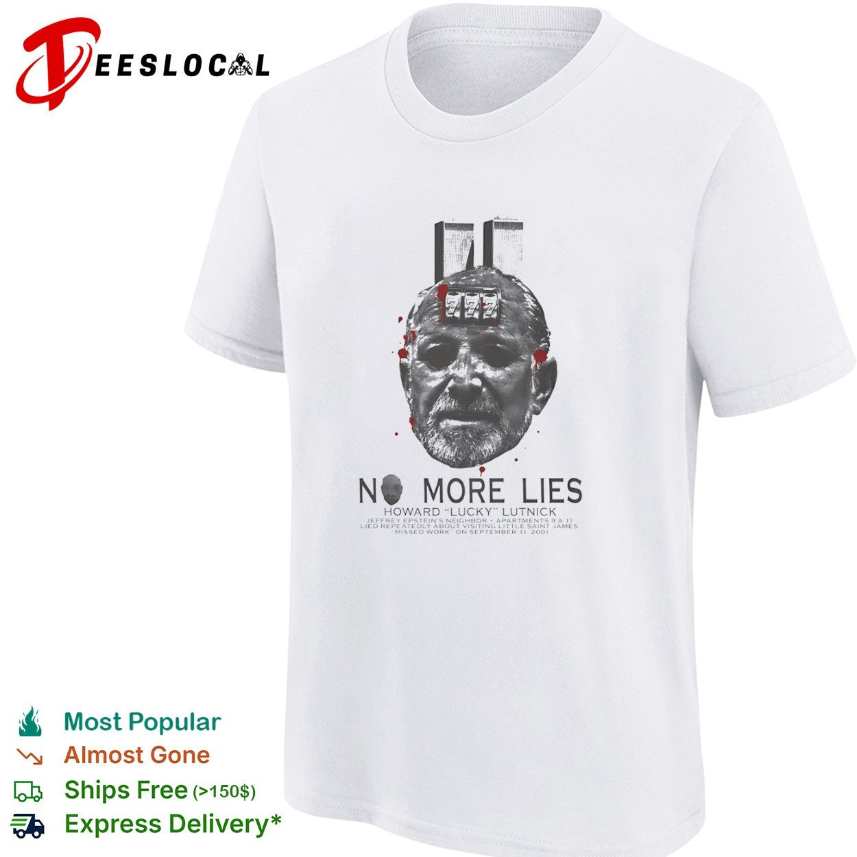 Howard Lutnick No More Lies 777 Twin Towers Jeffrey Epstein Neighbor 9 11 shirt