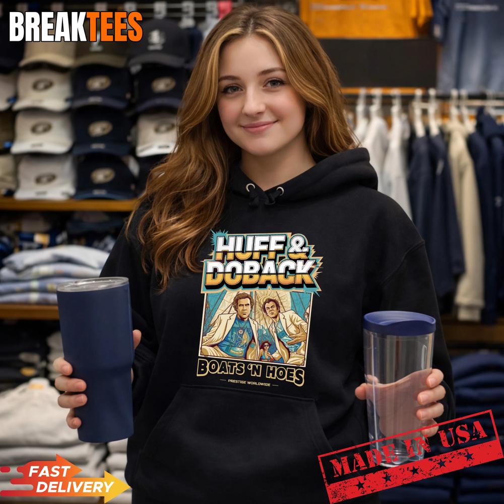 Huff and Doback Prestige Worldwide Boats N Hoes Shirt