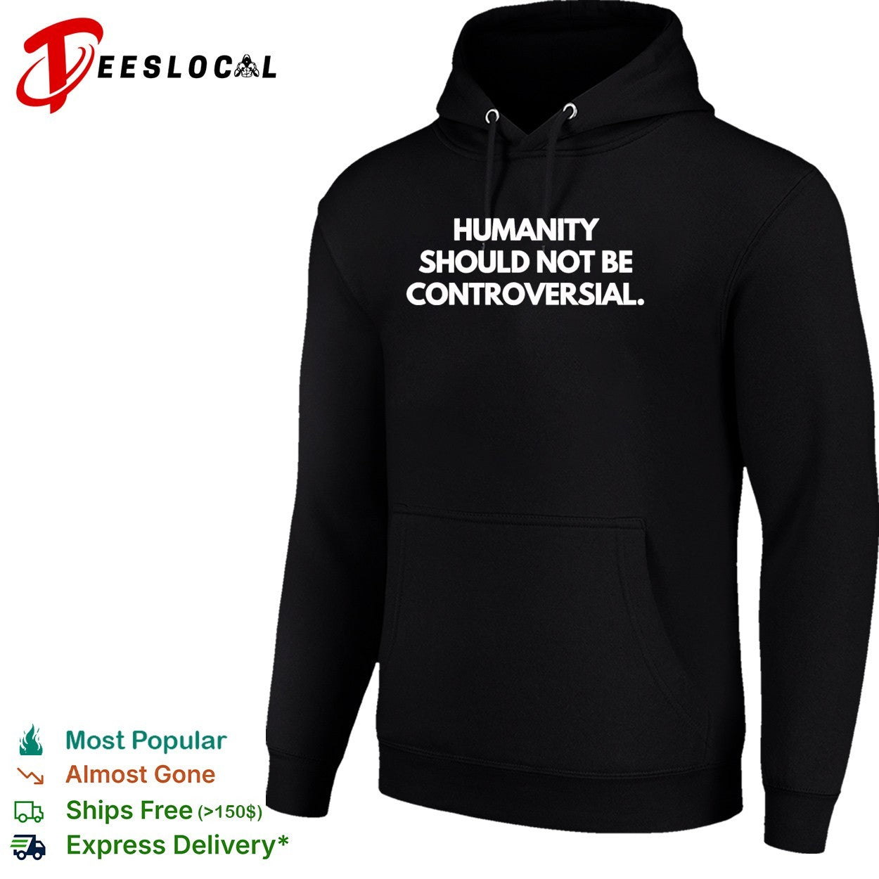 Humanity should not be controversial shirt