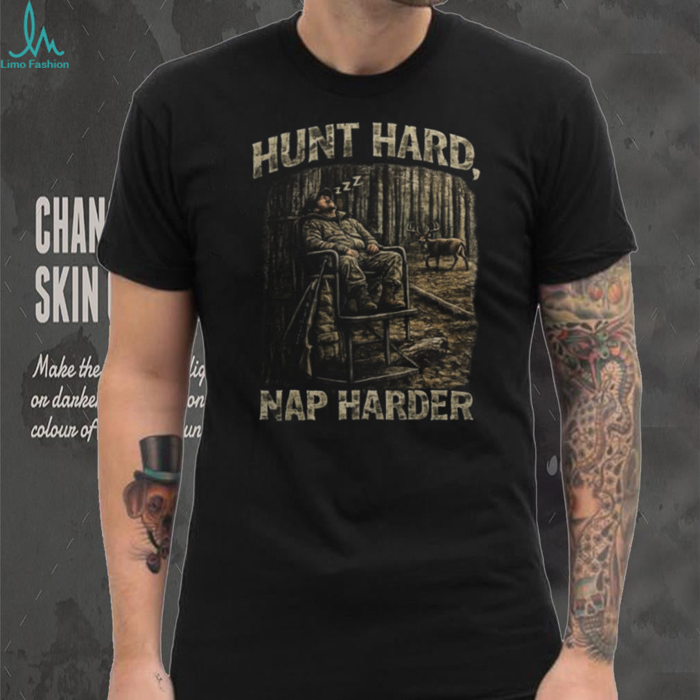 Hunt Hard Nap Harder Deer Hunter Rustic Funny Men Women Shirt