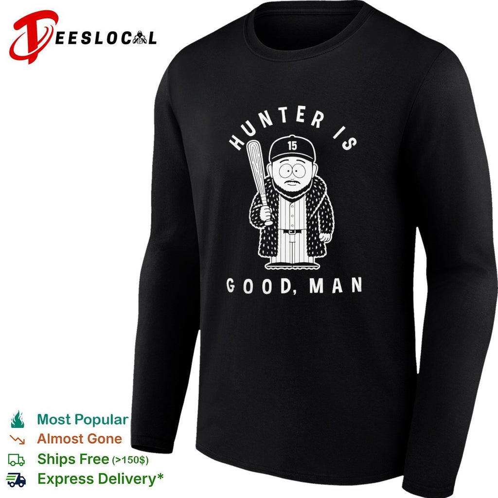Hunter Renfroe Boston Red Sox MLB South Park Hunter is good man shirt