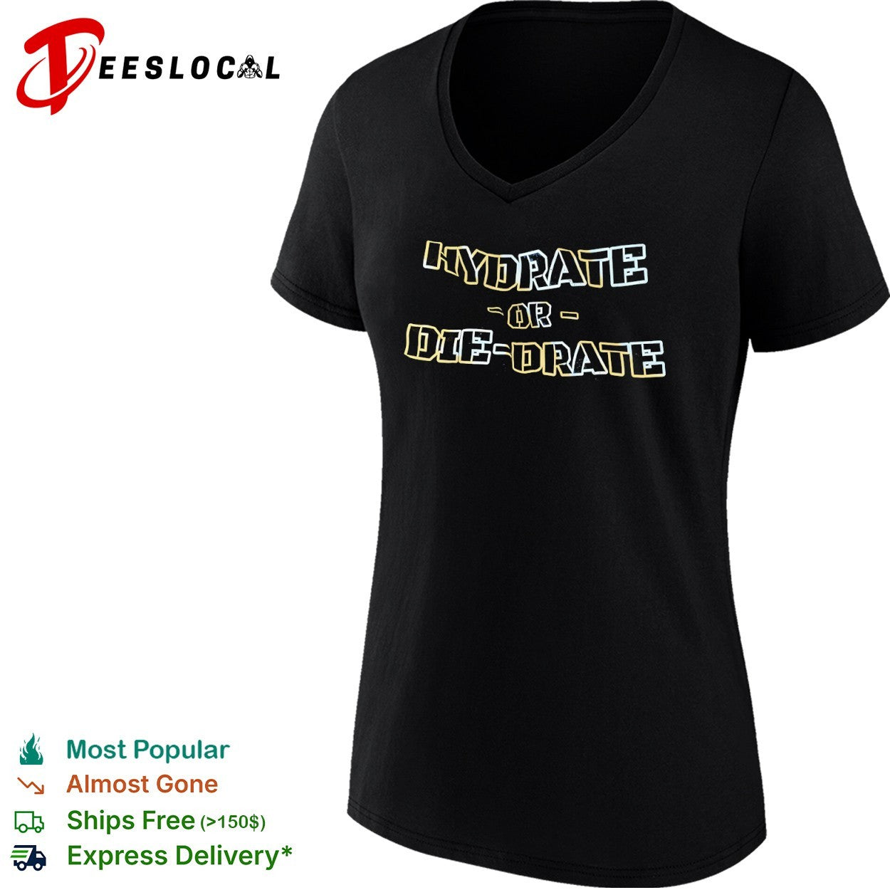 Hydrate or die drate shirt