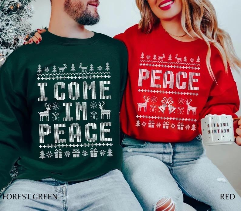 I Come in Peace Funny Matching Couples Ugly Christmas Sweatshirt - T-shirt