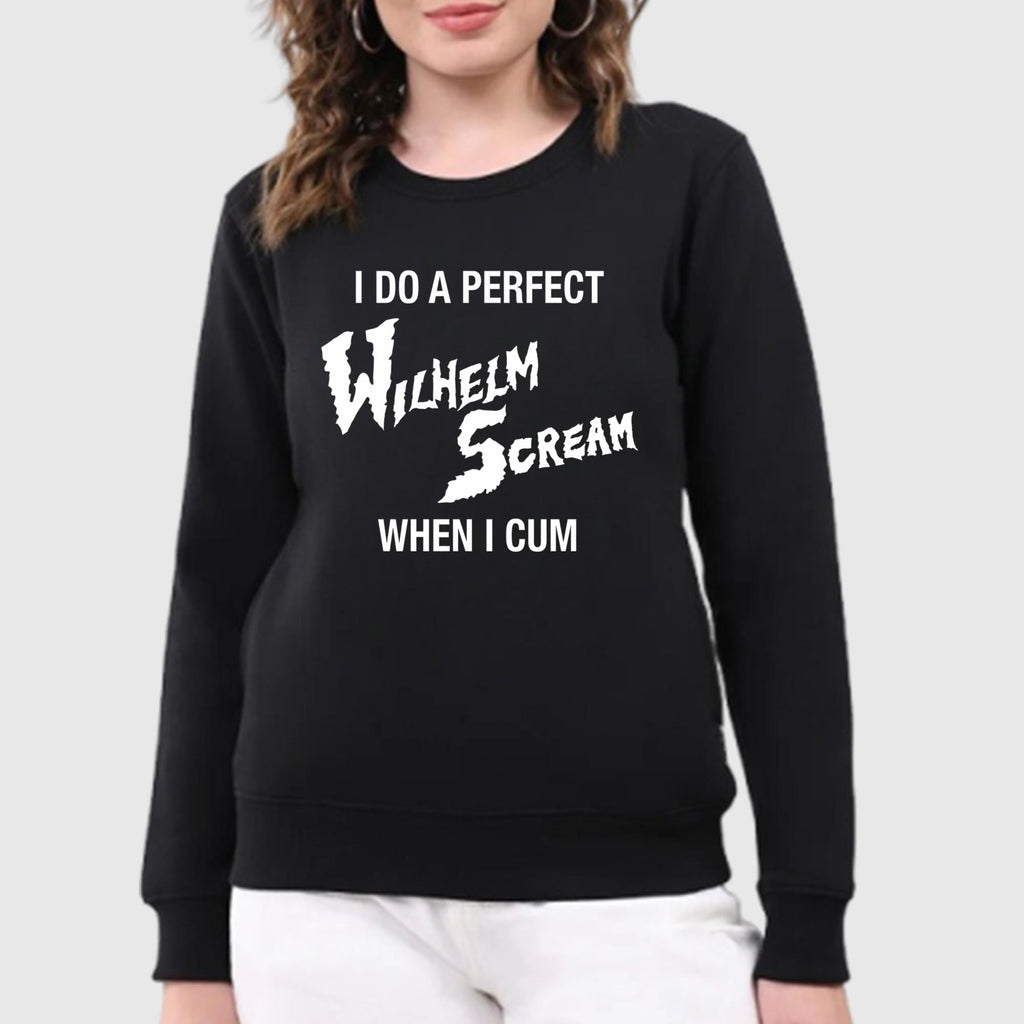 I Do A Perfect Wilhelm Scream When I Cum Shirt