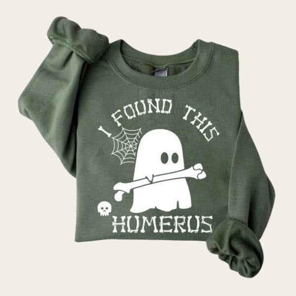 I Found This Humerus Ghost Sweatshirt, Halloween Sweatshirt, Nursing School Clothing, Fall Sweatshirt, Funny Halloween...