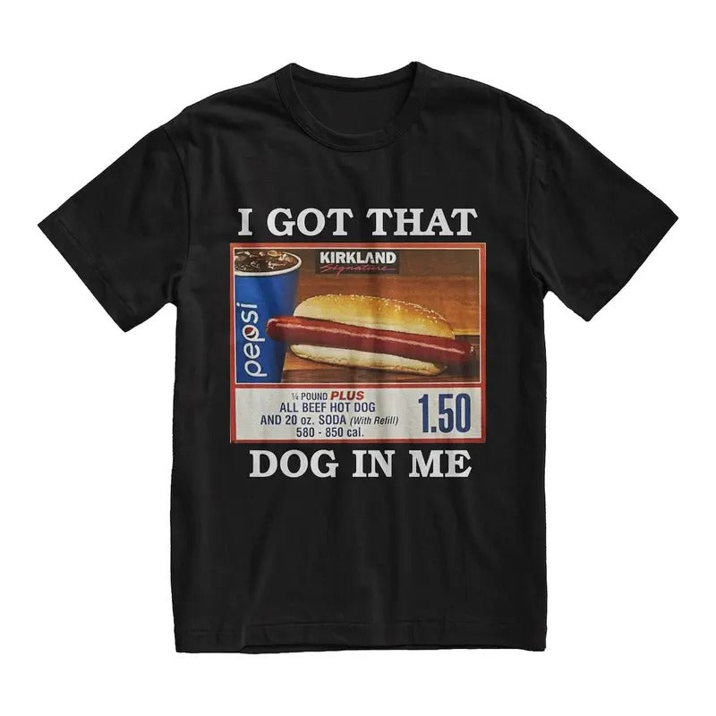 I Got That Dog In Me T-Shirt Hoodie, Sweatshirt | PodTeesHub.com