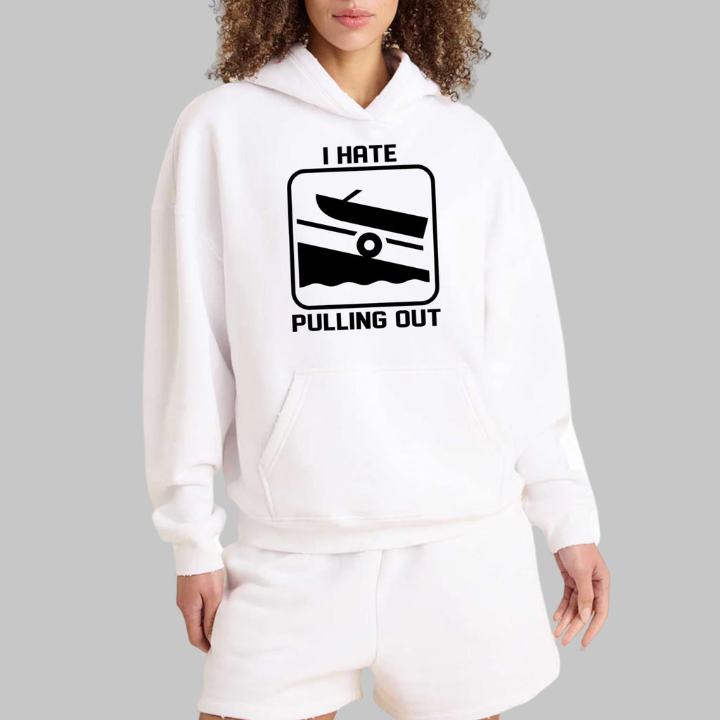 I Hate Pulling Out Shirt