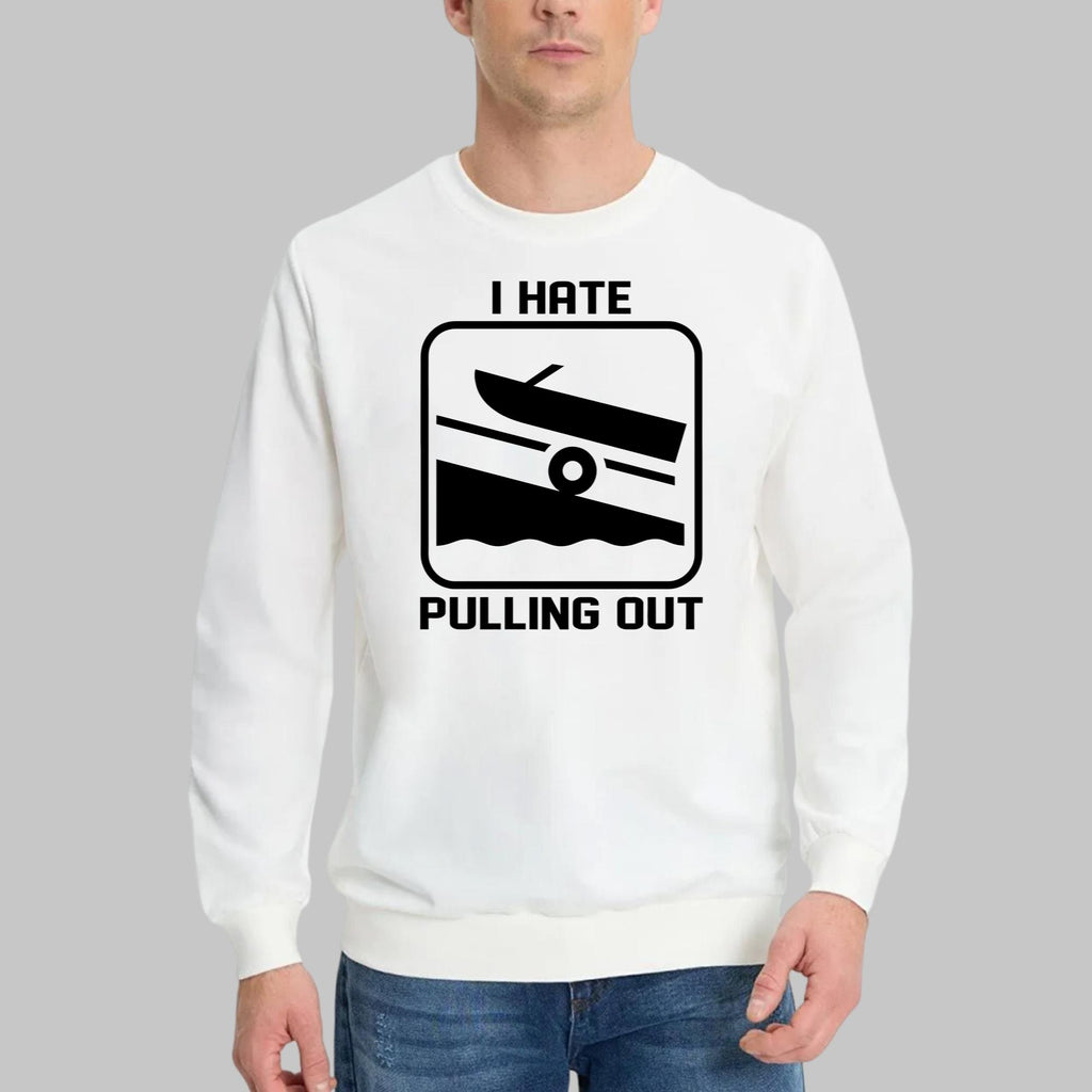 I Hate Pulling Out Shirt