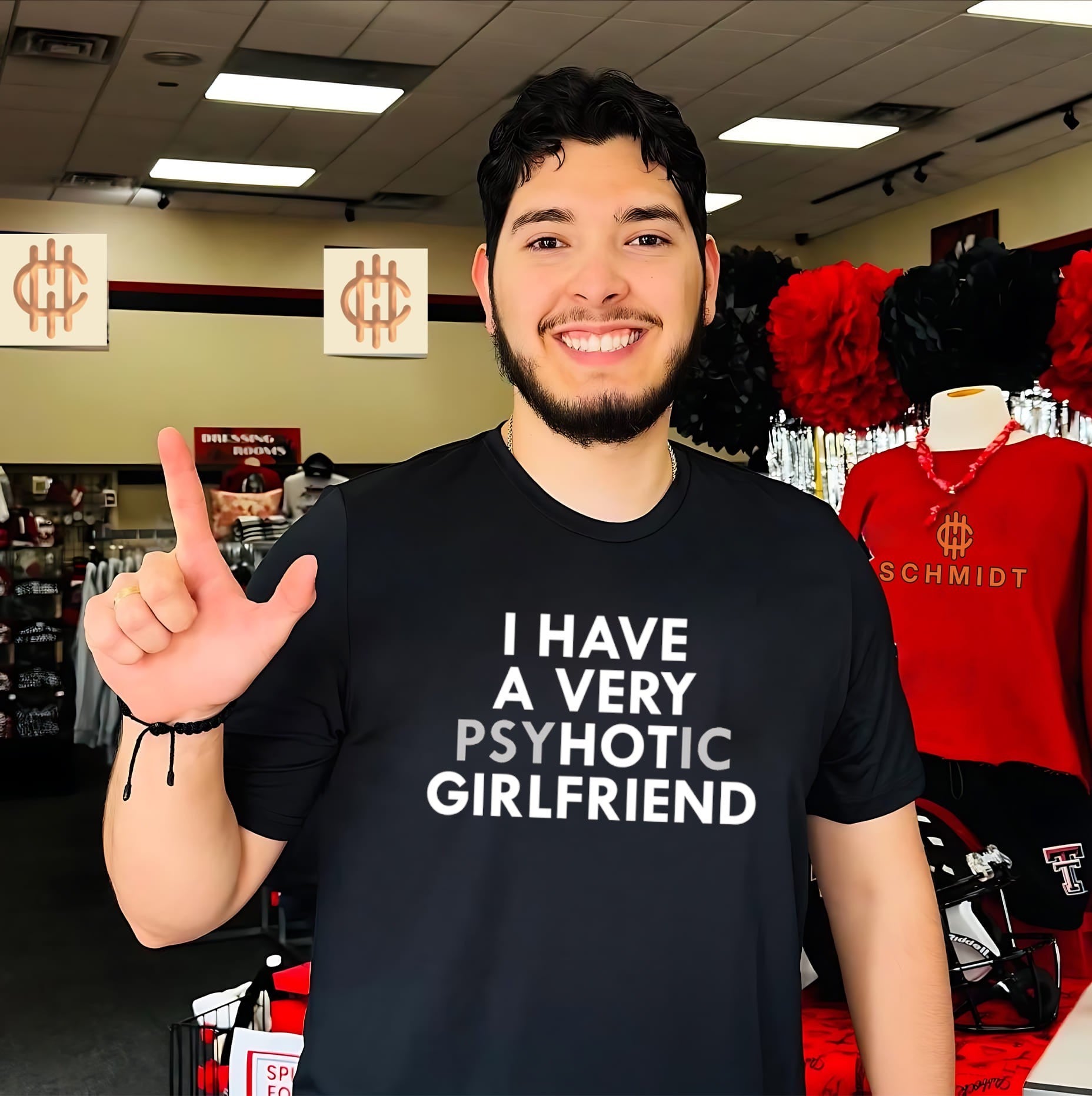 I Have A Very Psychotic Girlfriend Shirt