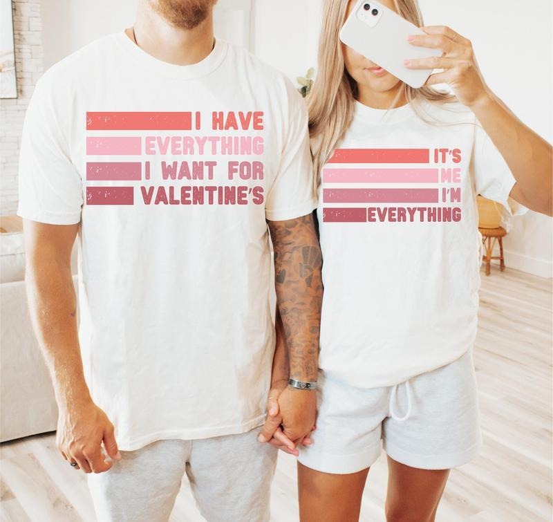 I Have Everything For Valentine