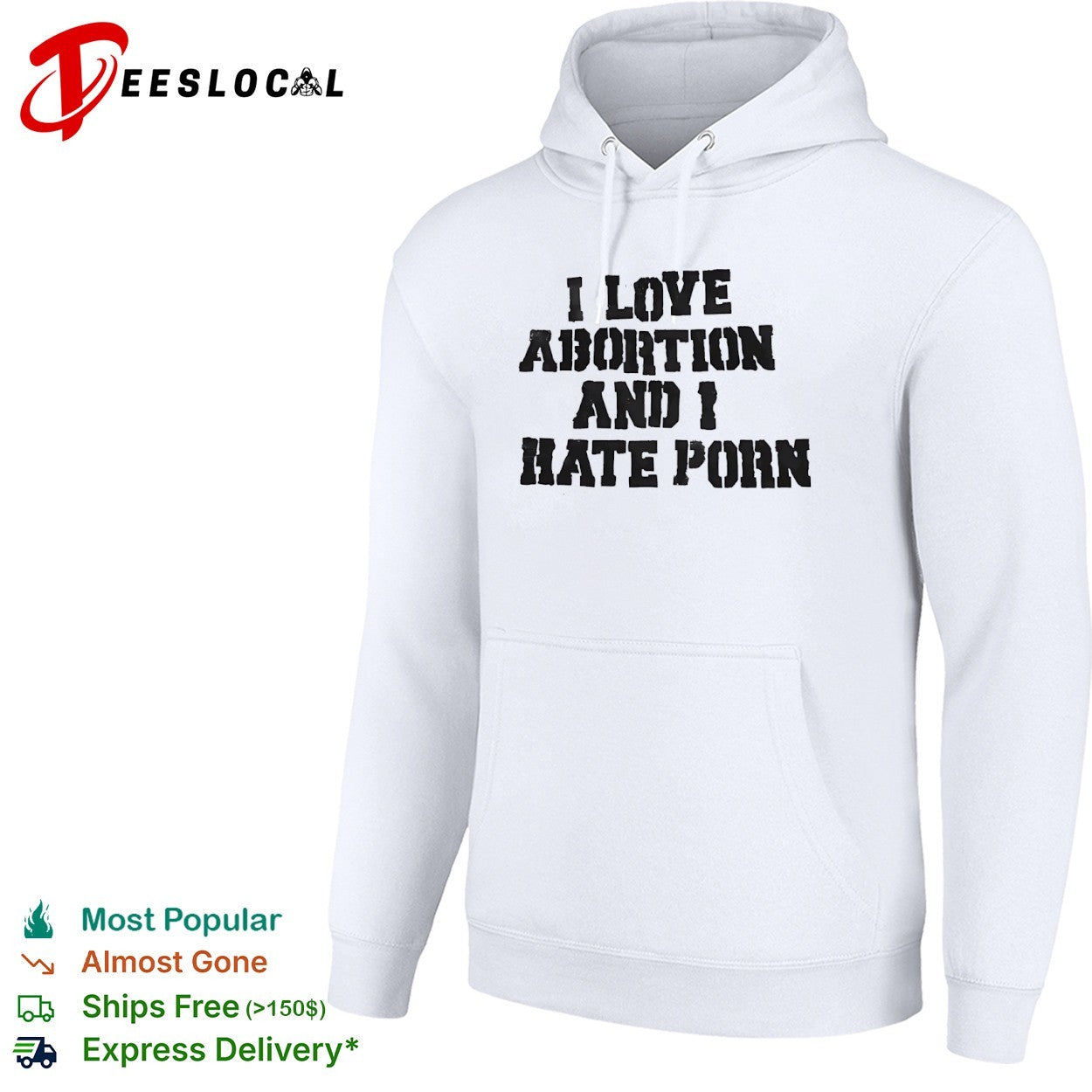 I Love Abortion and I Hate Porn shirt