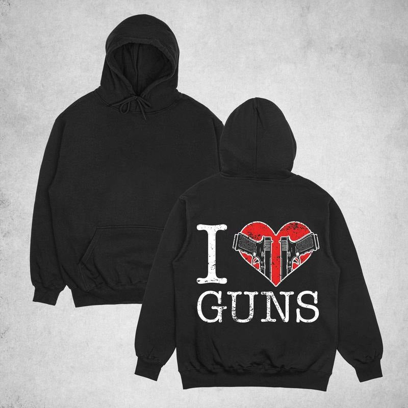 I Love G@NS shirt, Classic Cotton Fabric Menswear, Women's Clothing, Sweatshirt Color, Unisex Hoodie | PodTeesHub.com