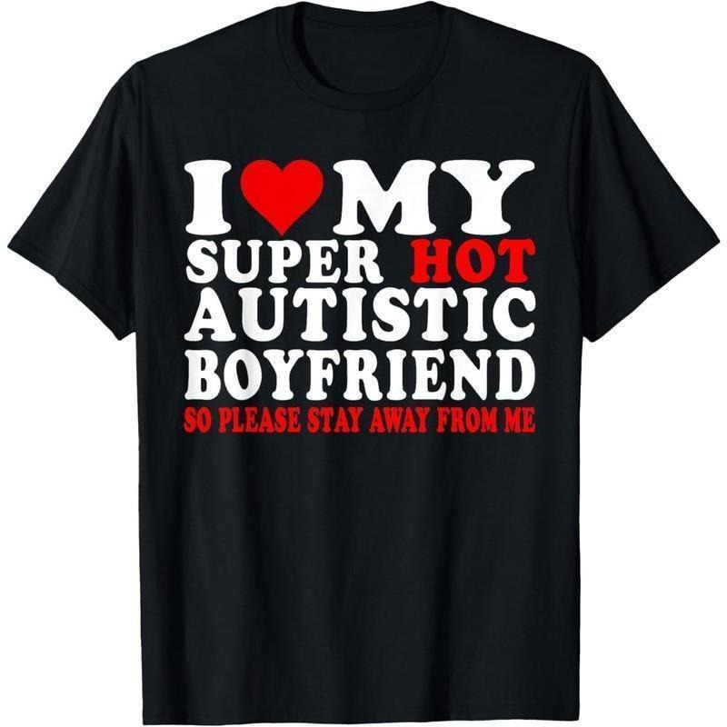 I Love My Autistic Boyfriend I Heart My Hot Autistic BF T-Shirt Hoodie, Sweatshirt | PodTeesHub.com