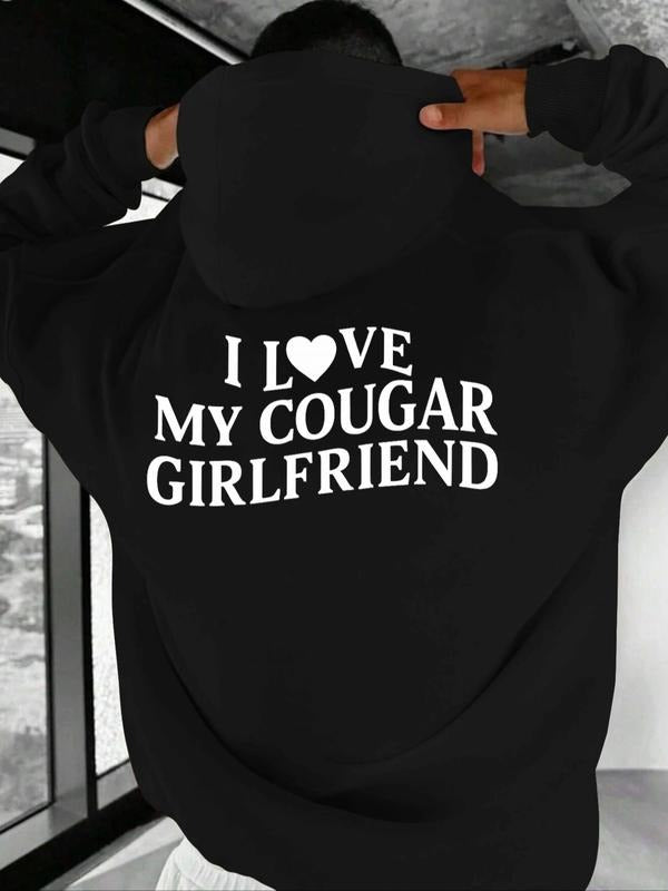 I Love My Cougar Girlfriend Graphic Print Hoodie - Bold White Print Black Pullover | Casual Statement Outfit for Men in...