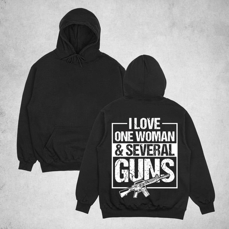 I Love One Woman & Several Guns shirt, Classic Cotton Fabric Menswear, Women's Clothing, Sweatshirt Color, Unisex Hoodie