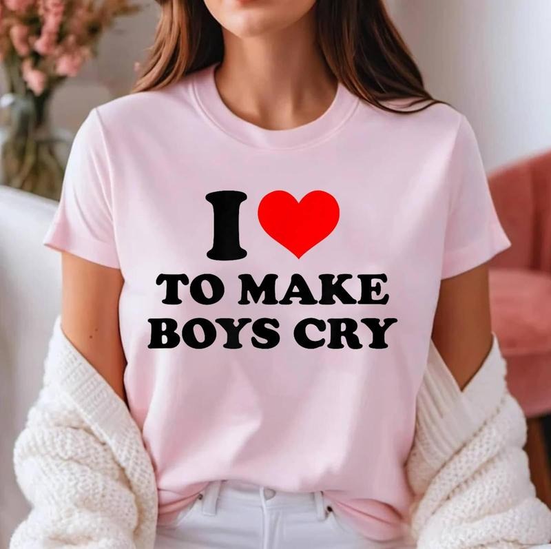 I Love To Make Boys Cry Funny Red Heart Love T-Shirt , Cotton 100%, Crewneck, Short Sleeve, Top Womenswear Hoodie, Sweatshirt