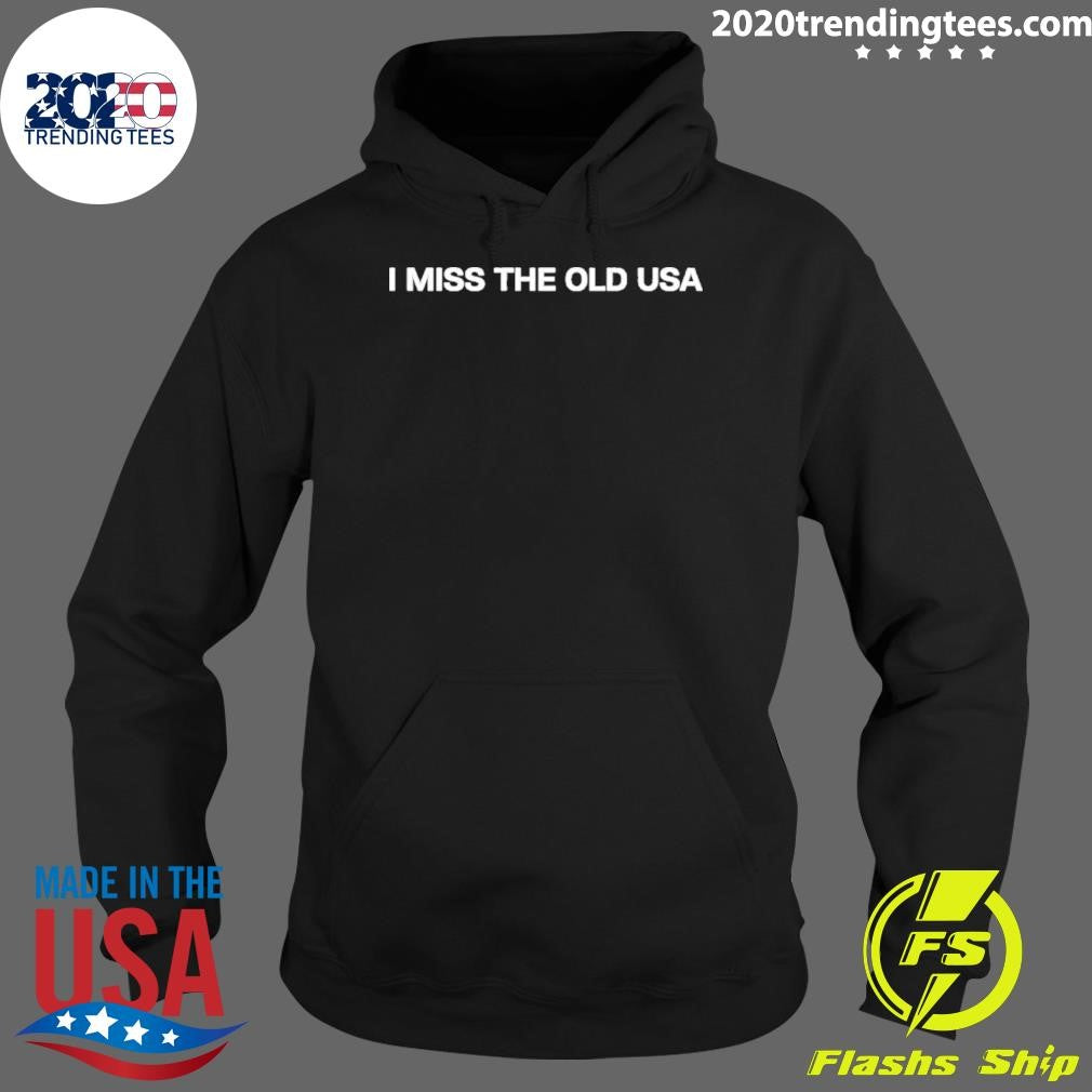 I Miss The Old Usa Shirt