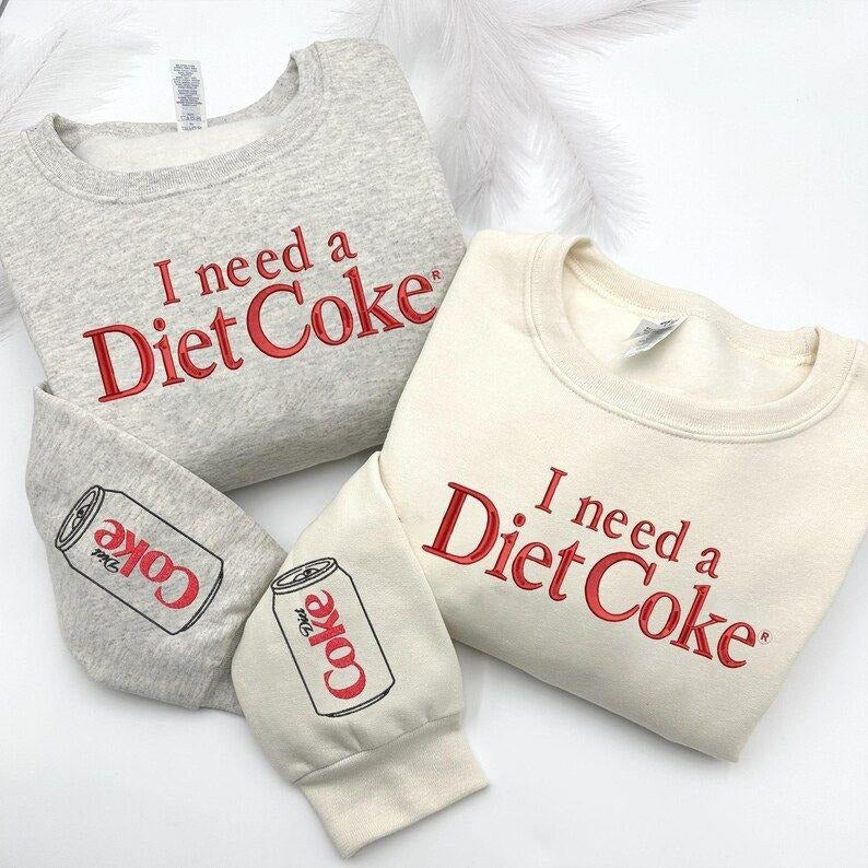 I Need A Diet Coke Embroidered Crewneck, Diet Coke Embroidery Sweatshirt, Diet Coke Social Club hoodie, Diet Coke Lover...