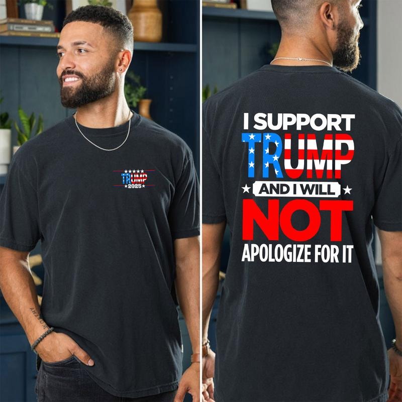 I Support Trump Shirt, Trump Supporters Shirts, Unisex Tee, Trending Graphic Tee Hoodie, Sweatshirt | PodTeesHub.com