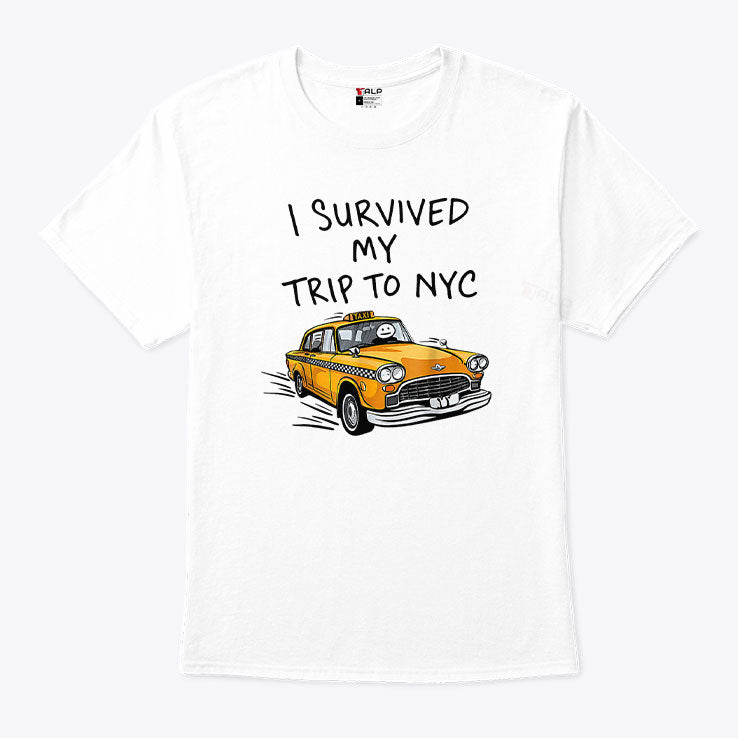 I Survived My Trip To NYC New York City Taxi T Shirt
