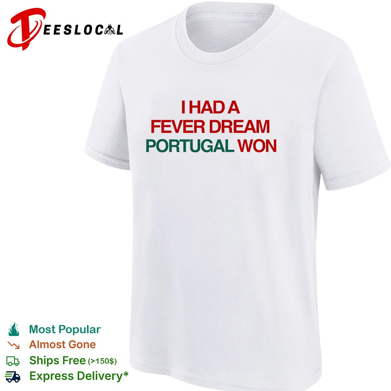 I had a fever dream Portugal won football shirt