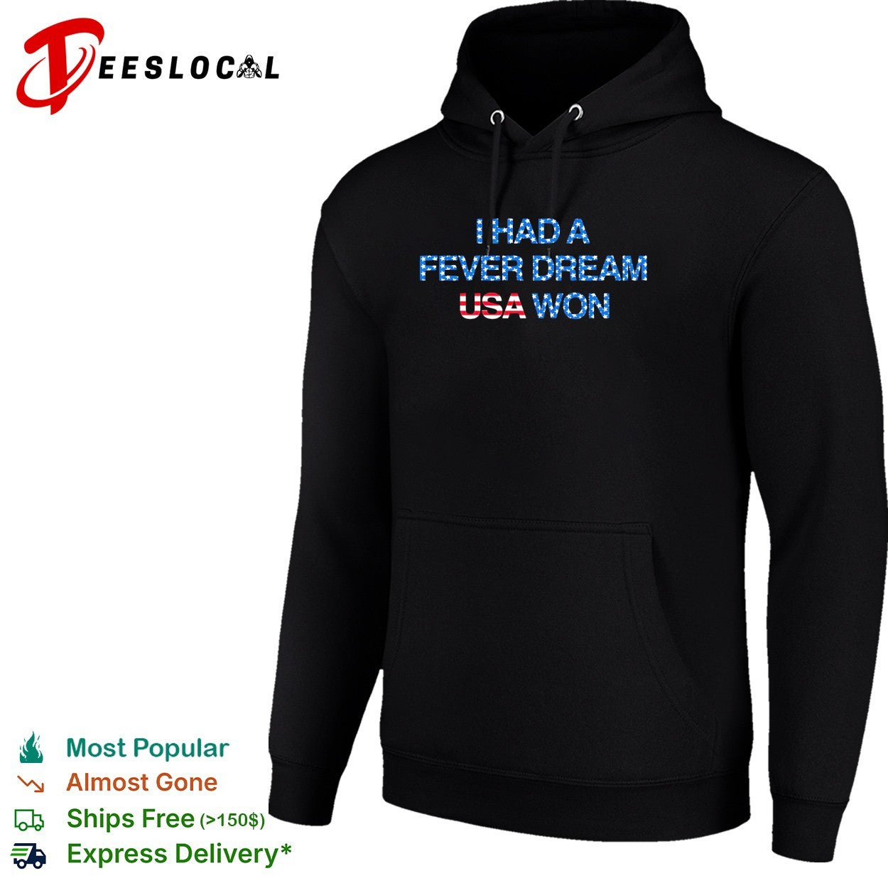 I had a fever dream USA won football shirt