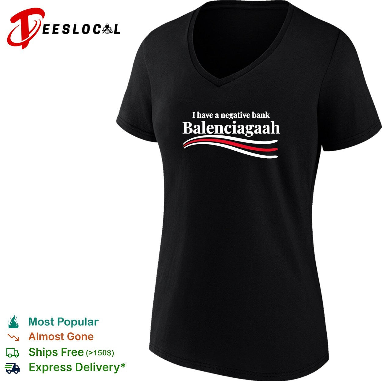 I have a negative bank Balenciagaah parody shirt