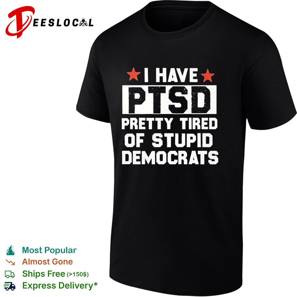 I have ptsd pretty tired of stupid Democrats red stars shirt