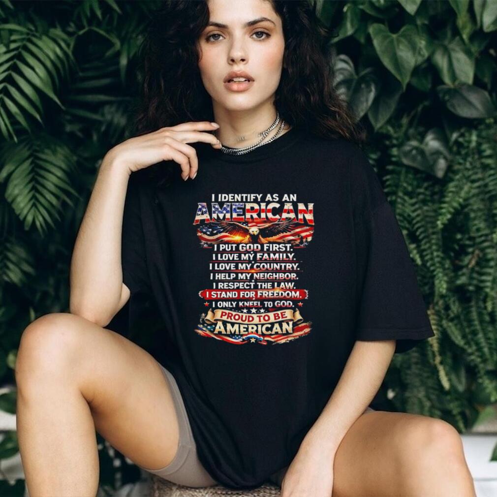 I identify as an American I put God first vintage shirt