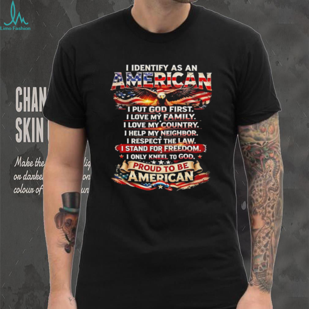 I identify as an American I put God first vintage shirt